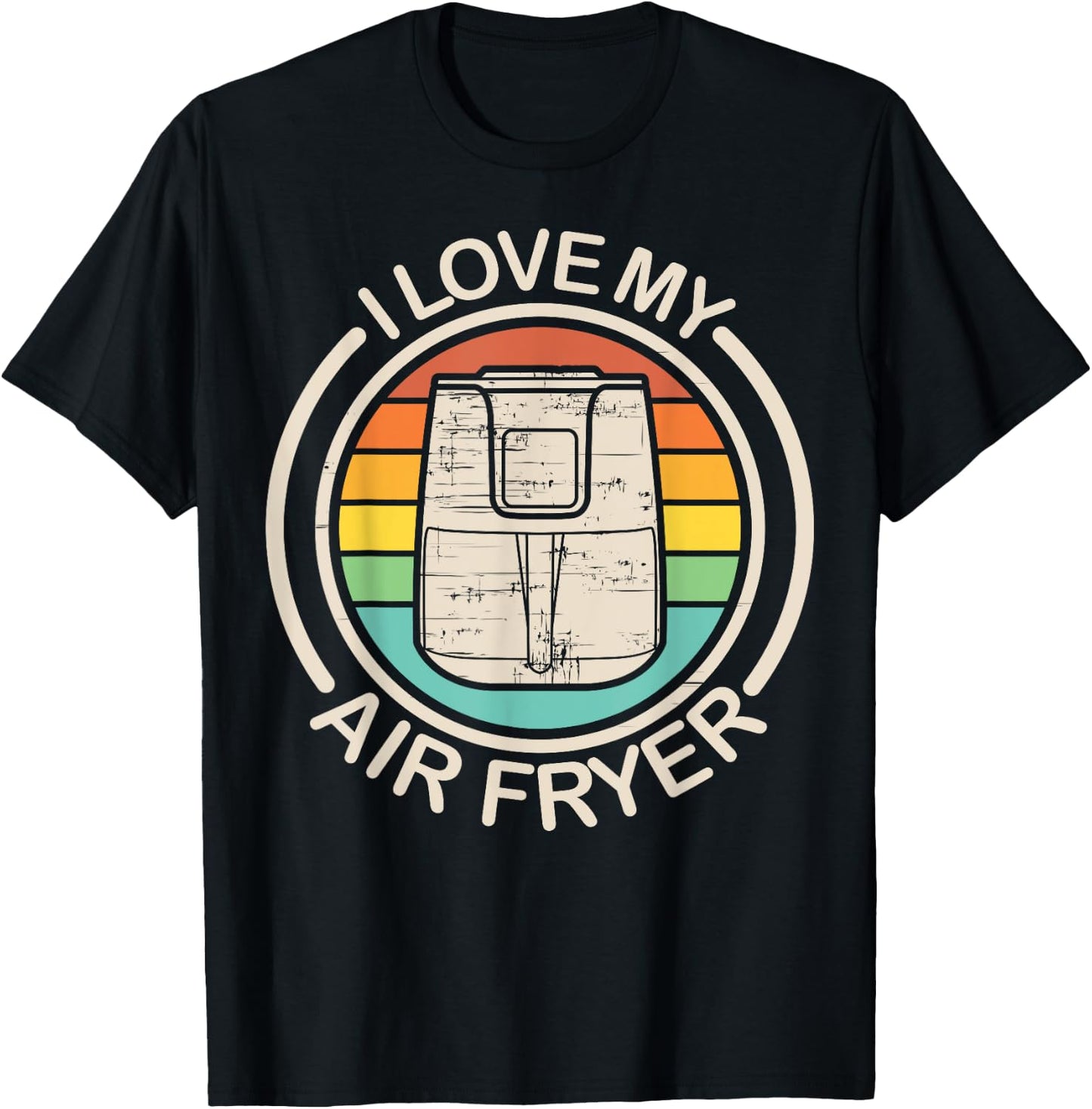 Funny I Love My Air Fryer Gift Cool Cooking Lovers Cooks T-Shirt - T-Shirt | Black