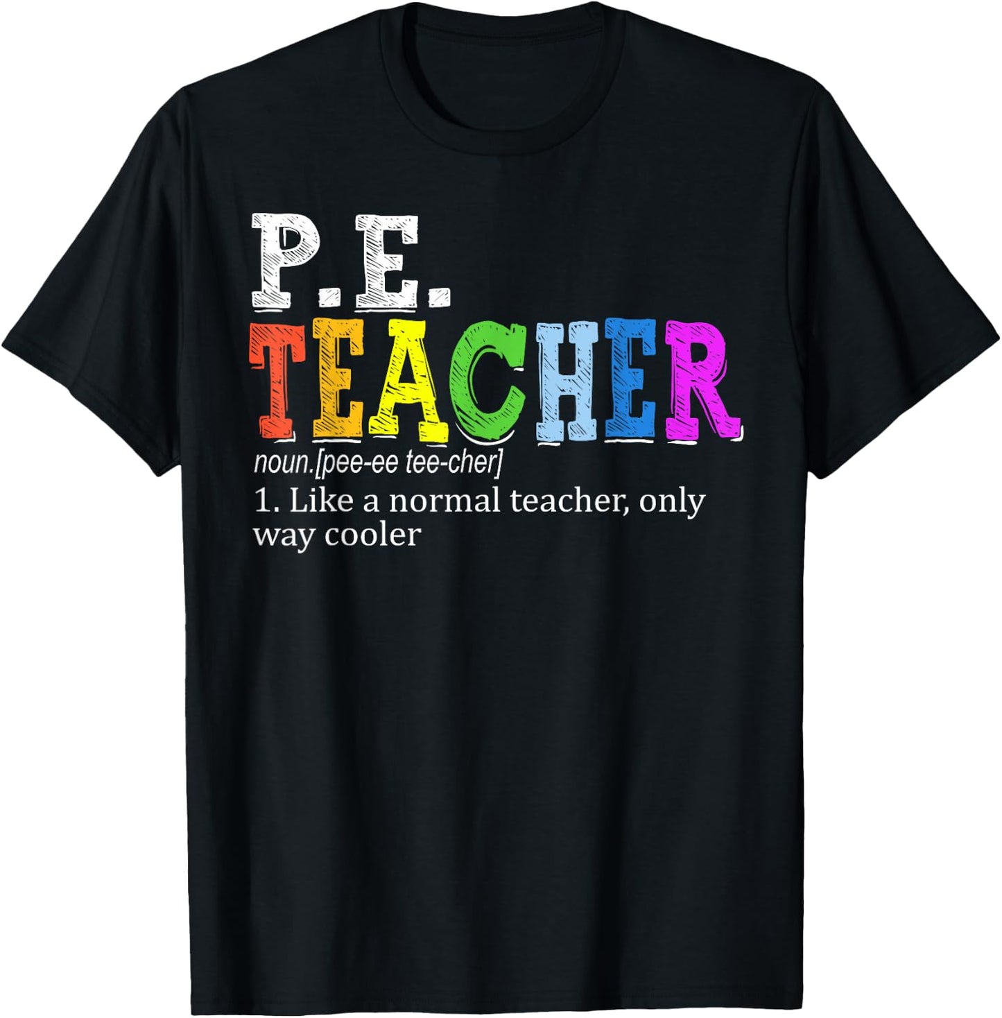 P.E. Teacher Definition Funny Physical Education Teacher Women T-Shirt - T-Shirt | Black