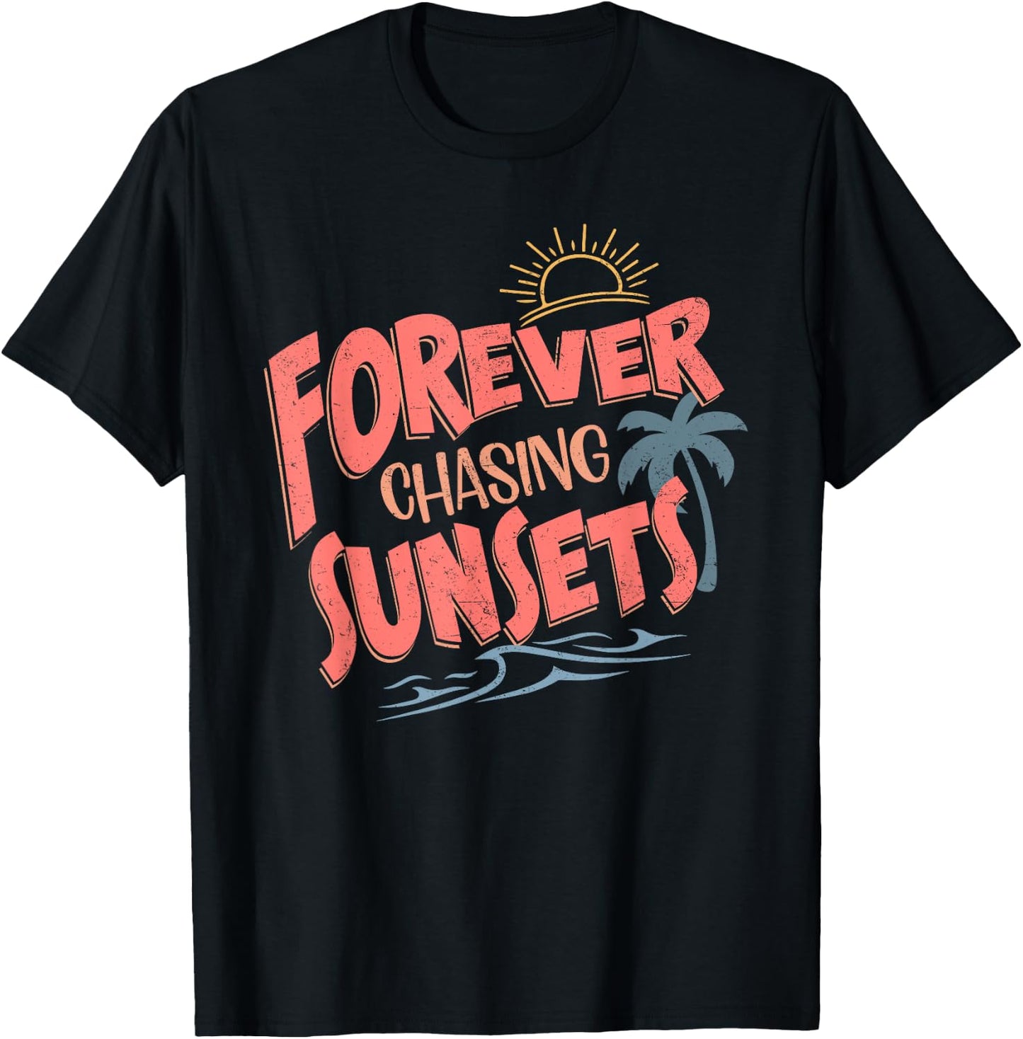 Forever Chasing Sunsets Retro Vintage Summer Beach Vacation T-Shirt - T-Shirt | Black