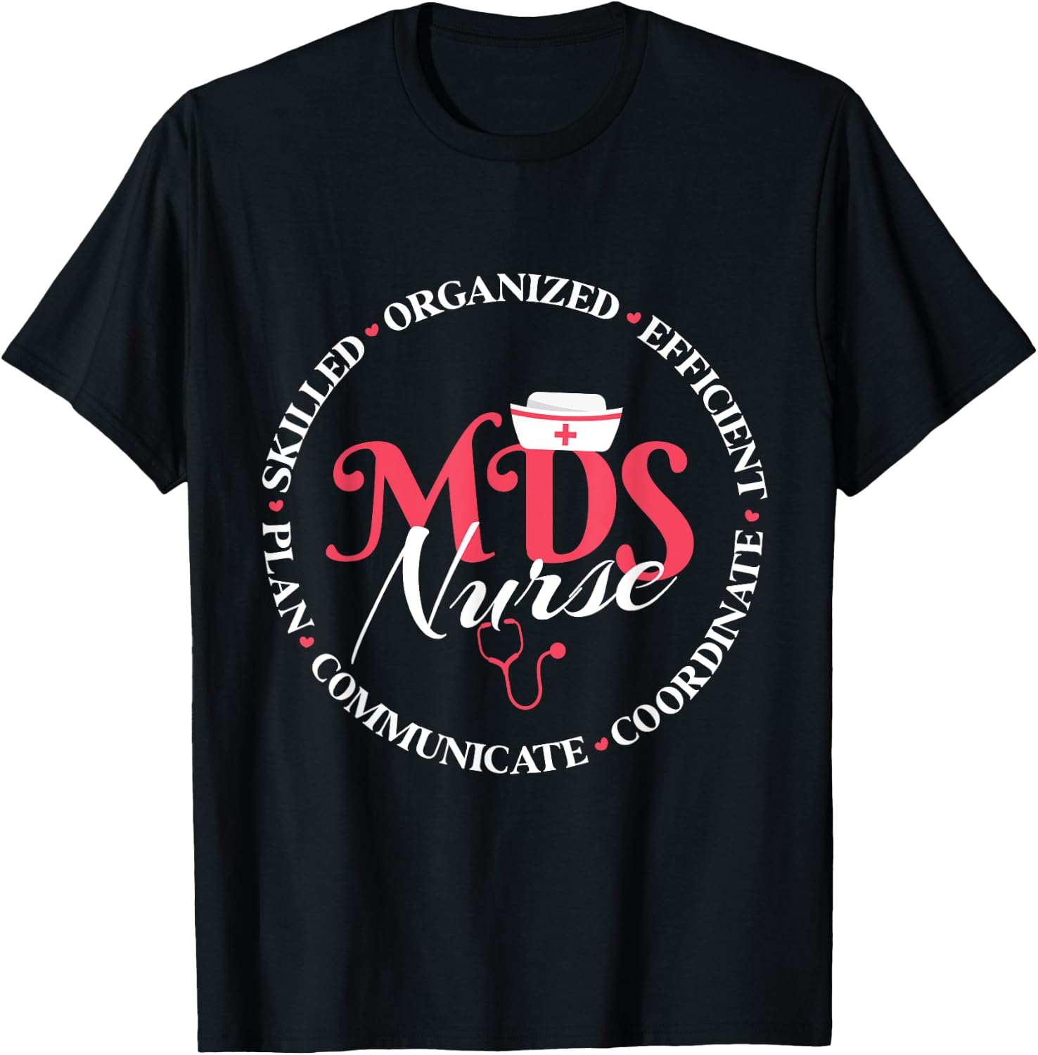 MDS Nurse Appreciation , Small, Black T-Shirt - T-Shirt | Black