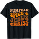 Fall Season Pumpkin Spice And Jesus Christ Groovy T-Shirt - T-Shirt | Black