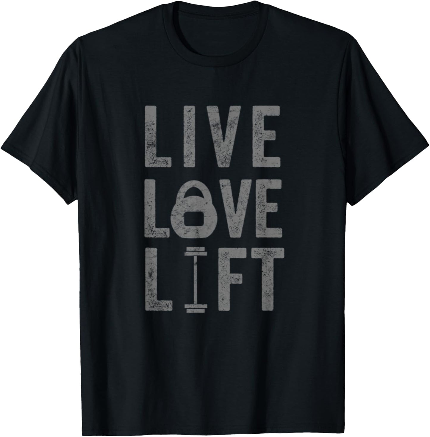 Live Love Lift Funny Fitness Weight Lifting Gym Workout T-Shirt - T-Shirt | Black