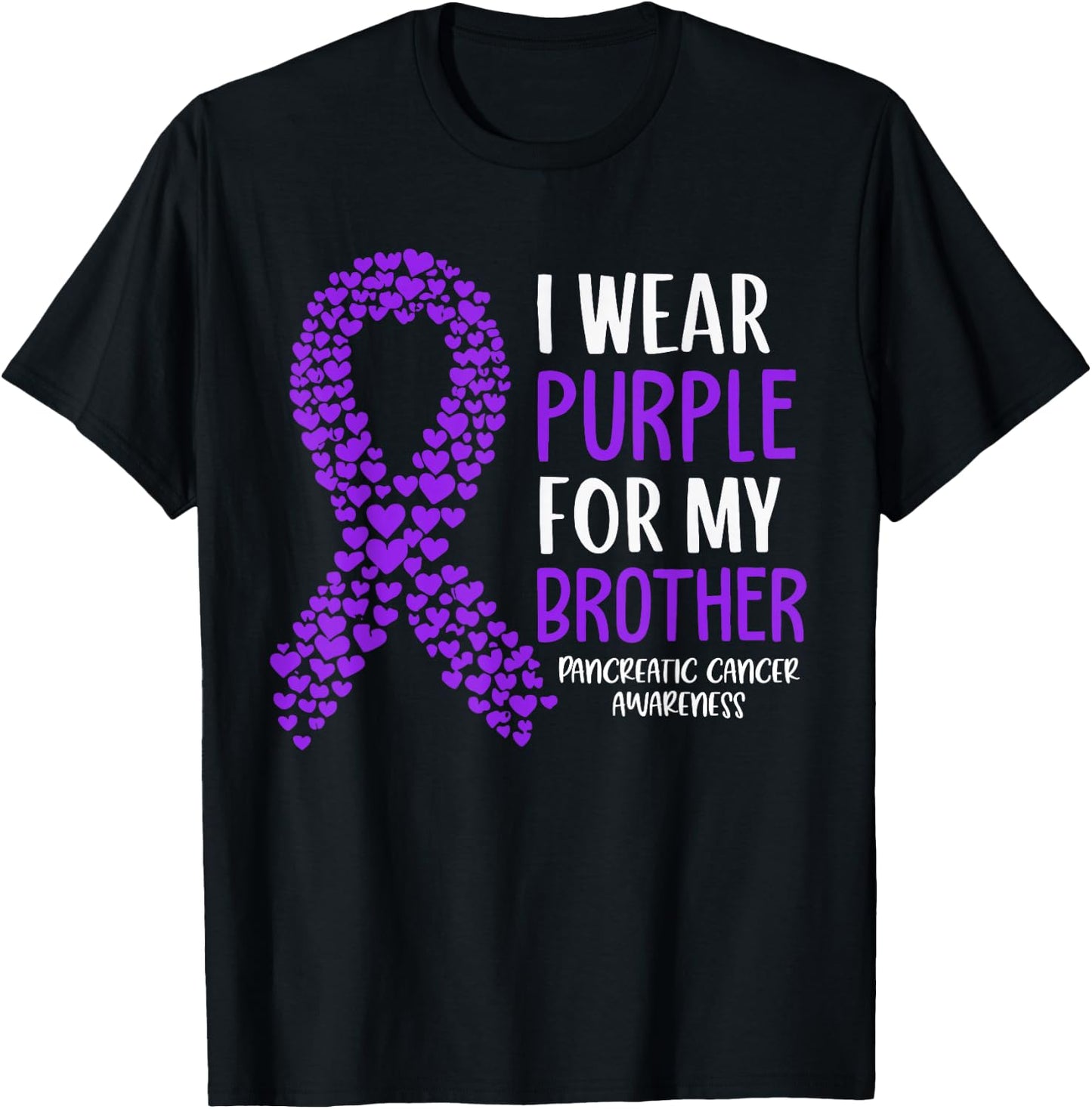 I Wear Purple For My Brother Pancreatic Cancer Awareness T-Shirt - T-Shirt | Black
