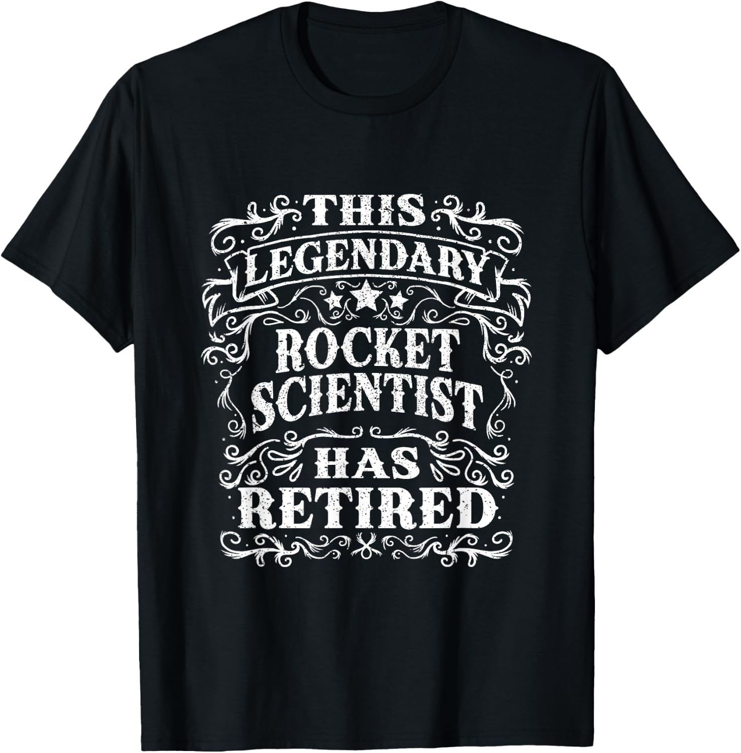 Vintage This Legendary Rocket Scientist Has Retired T-Shirt - T-Shirt | Black