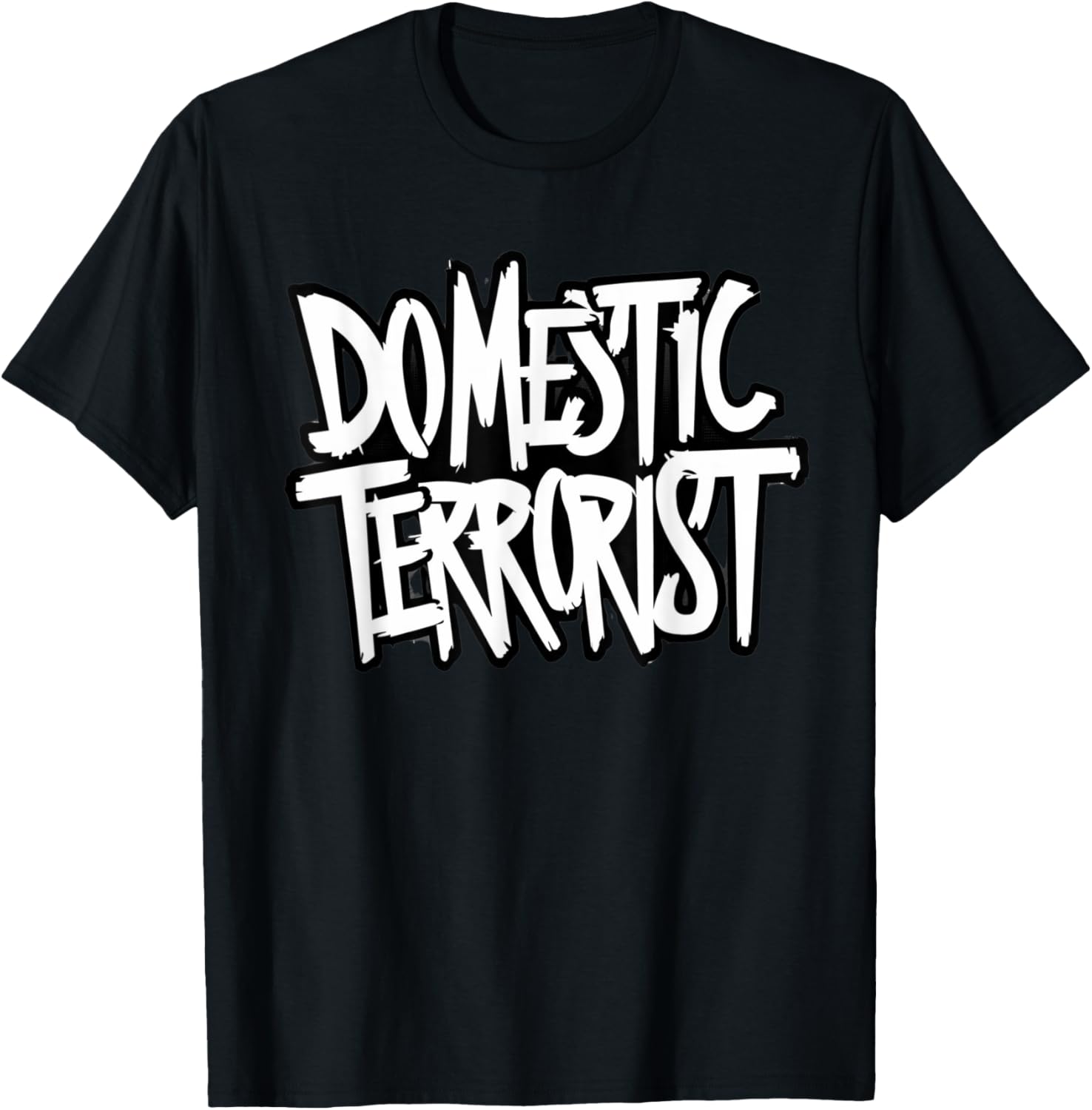 Domestic Terrorist Novelty T-Shirt - T-Shirt | Black