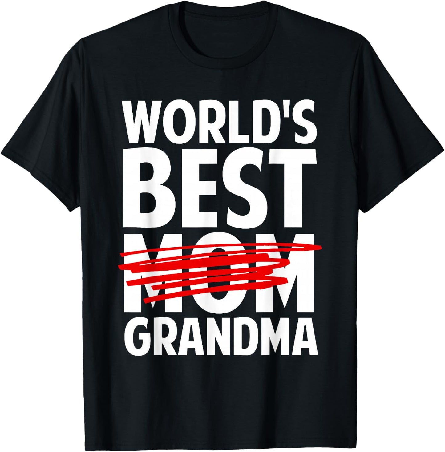 Grandma Art For Mom Women World's Best Grandmother Grandma T-Shirt - T-Shirt | Black
