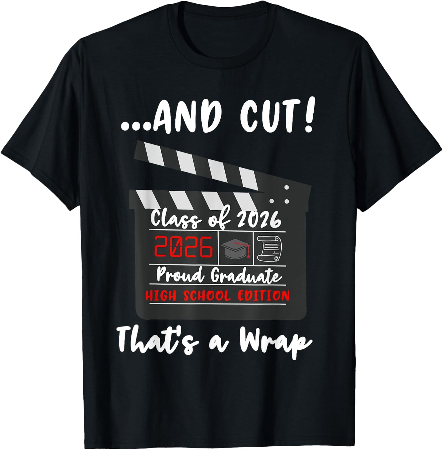 Class of 2026 Graduation Funny Graduate Quote High School T-Shirt - T-Shirt | Black