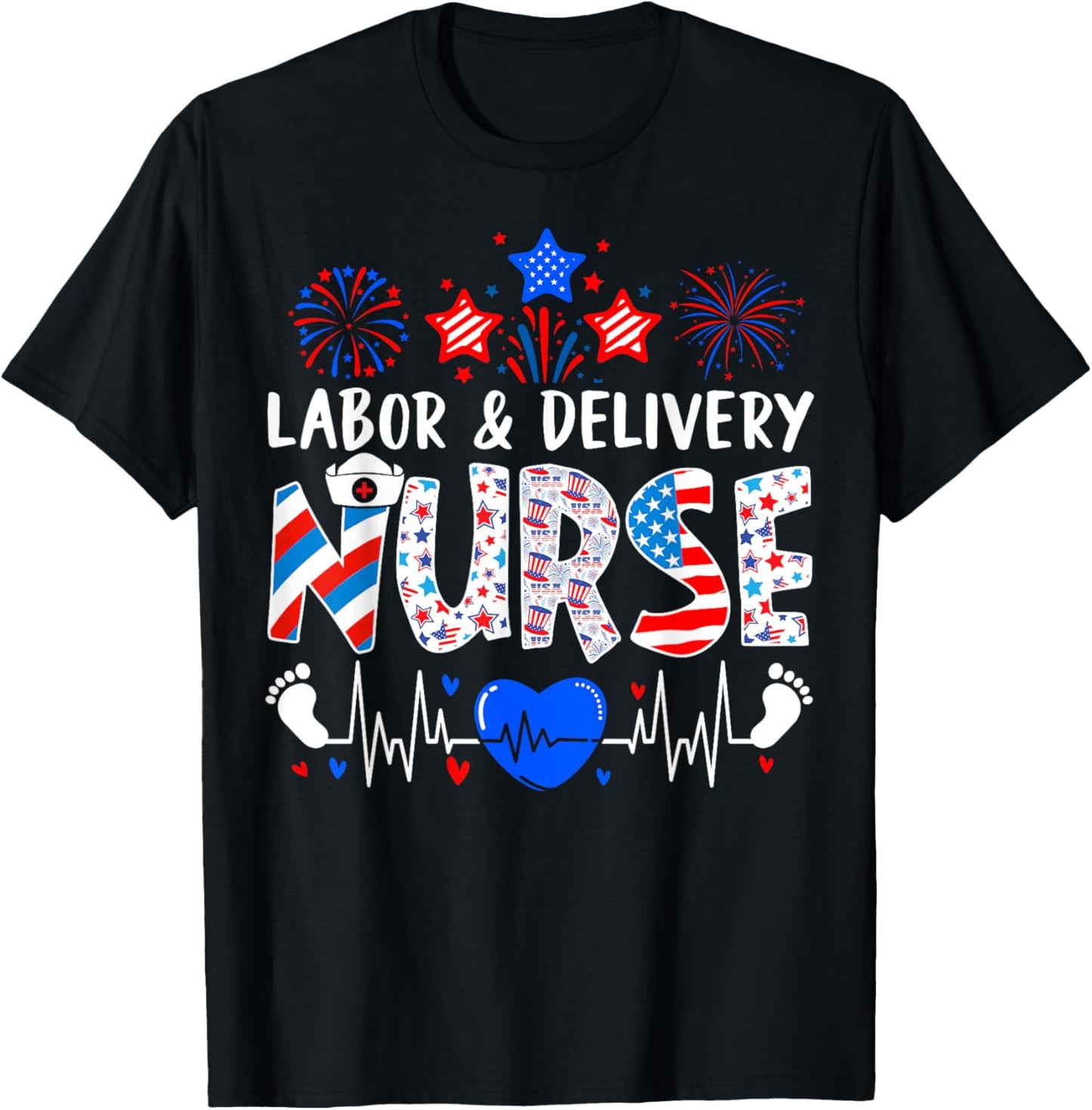 Patriotic Labor & Delivery Nurse 4th of July USA Pride T-Shirt - T-Shirt | Black