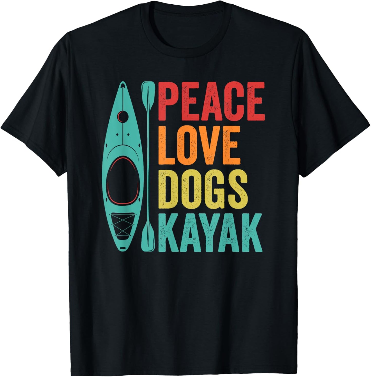 Peace Love Dogs Kayak Lover Kayaking Kayaker T-Shirt - T-Shirt | Black