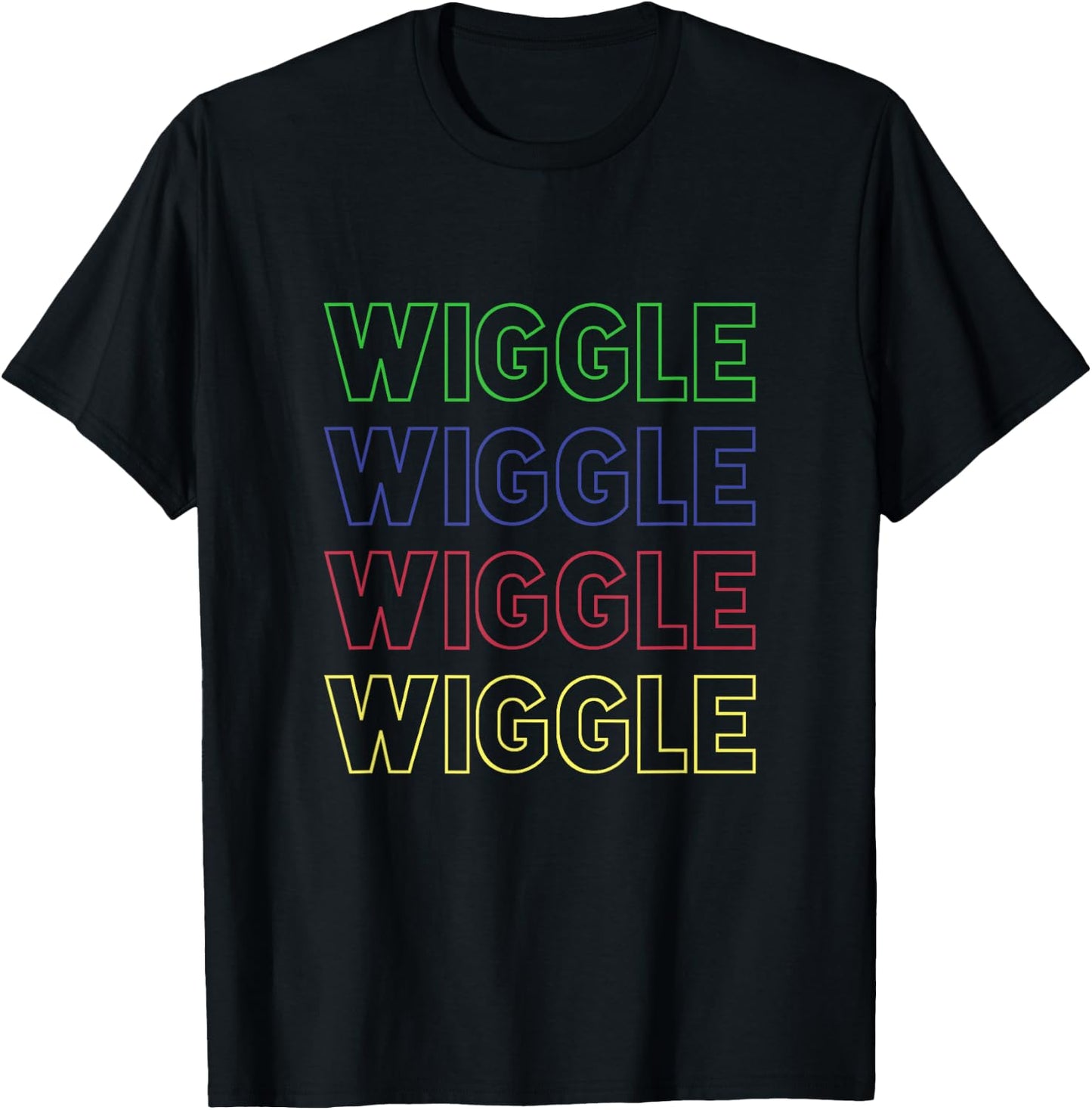 Wiggle Wiggle Wiggle Wiggle Wiggle T-Shirt - T-Shirt | Black