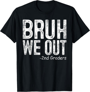 Bruh We Out 2nd Graders Second Grade Graduation Class 2024 T-Shirt - T-Shirt | Black
