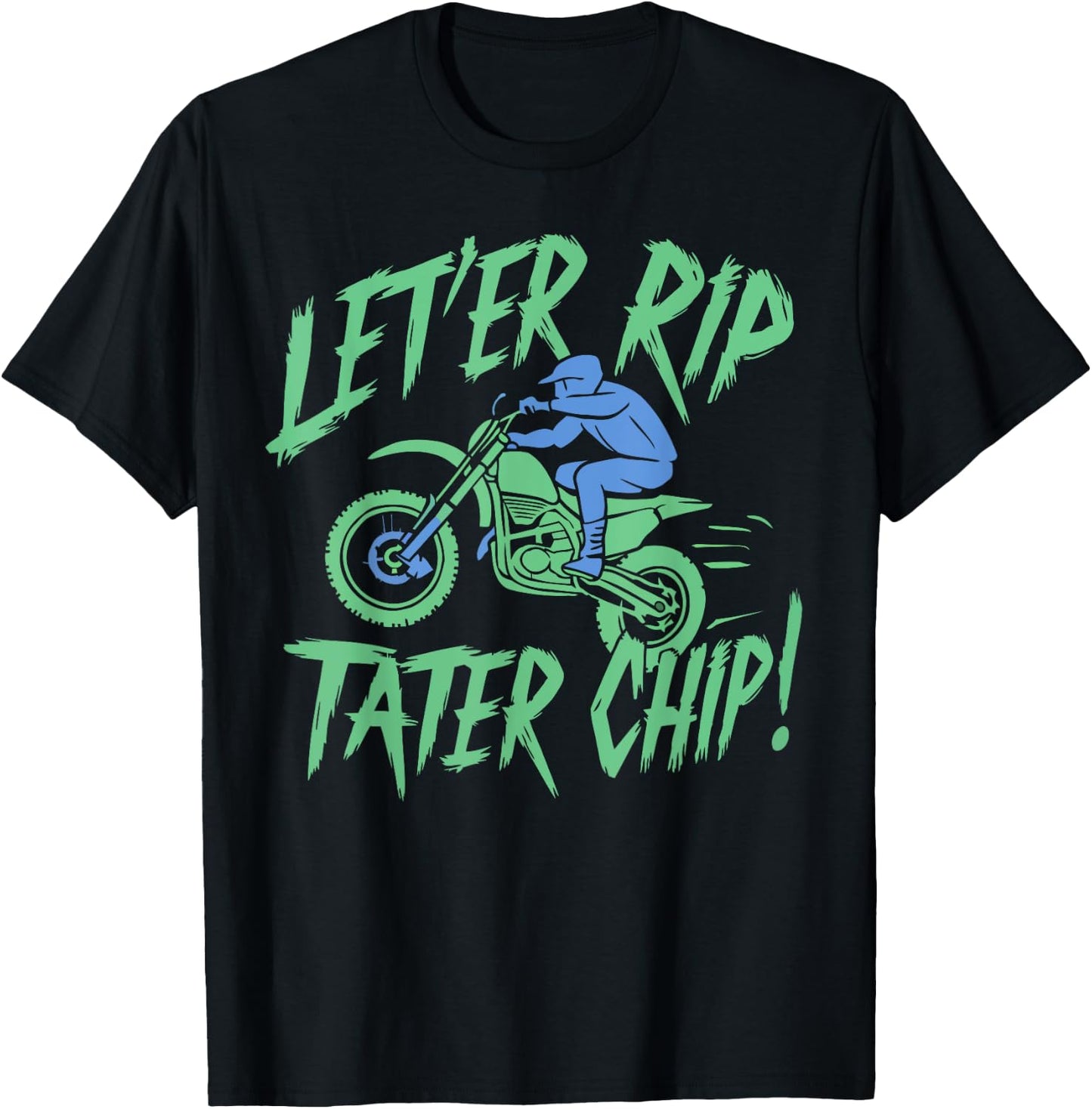 Let'er Rip Tater Chip Black Adults Country Humor Fans T-Shirt - T-Shirt | Black