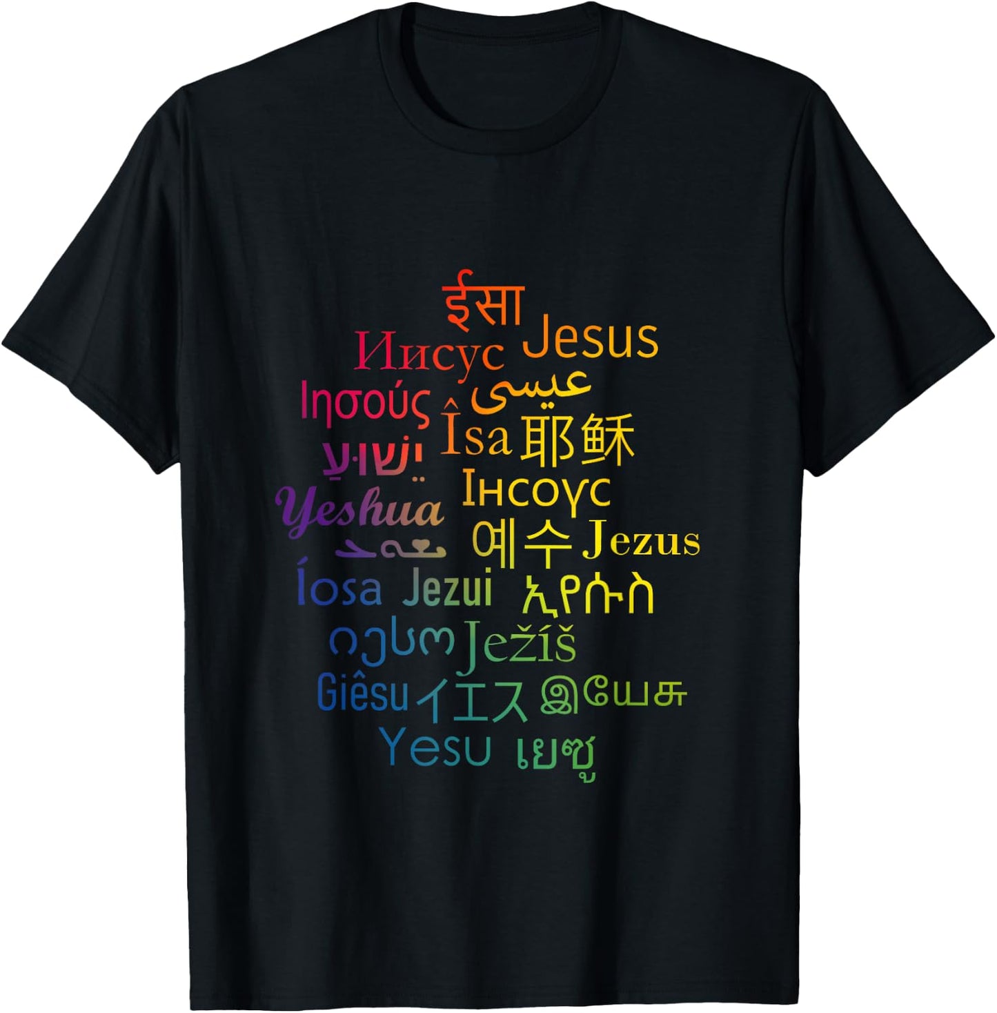 Jesus in different languages | Christian | Love T-Shirt - T-Shirt | Black