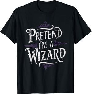 Pretend I'm A Wizard T-Shirt - T-Shirt | Black