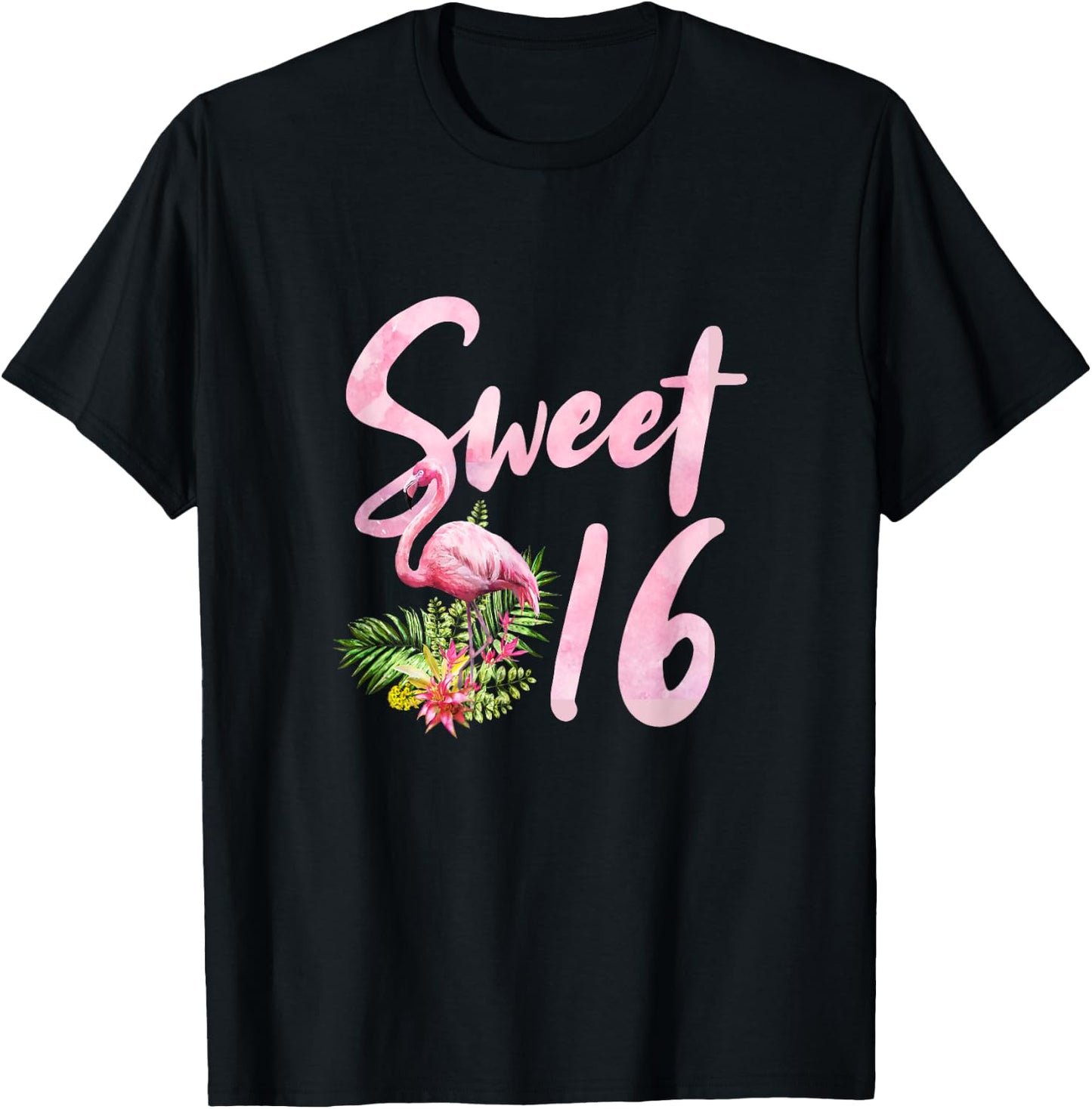 Sweet Sixteen Birthday Party Gift I Sweet 16 Flamingo T-Shirt - T-Shirt | Black