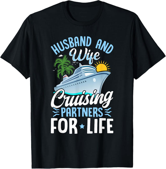 Husband and Wife Cruising Partners for Life Couple Cruise T-Shirt - T-Shirt | Black