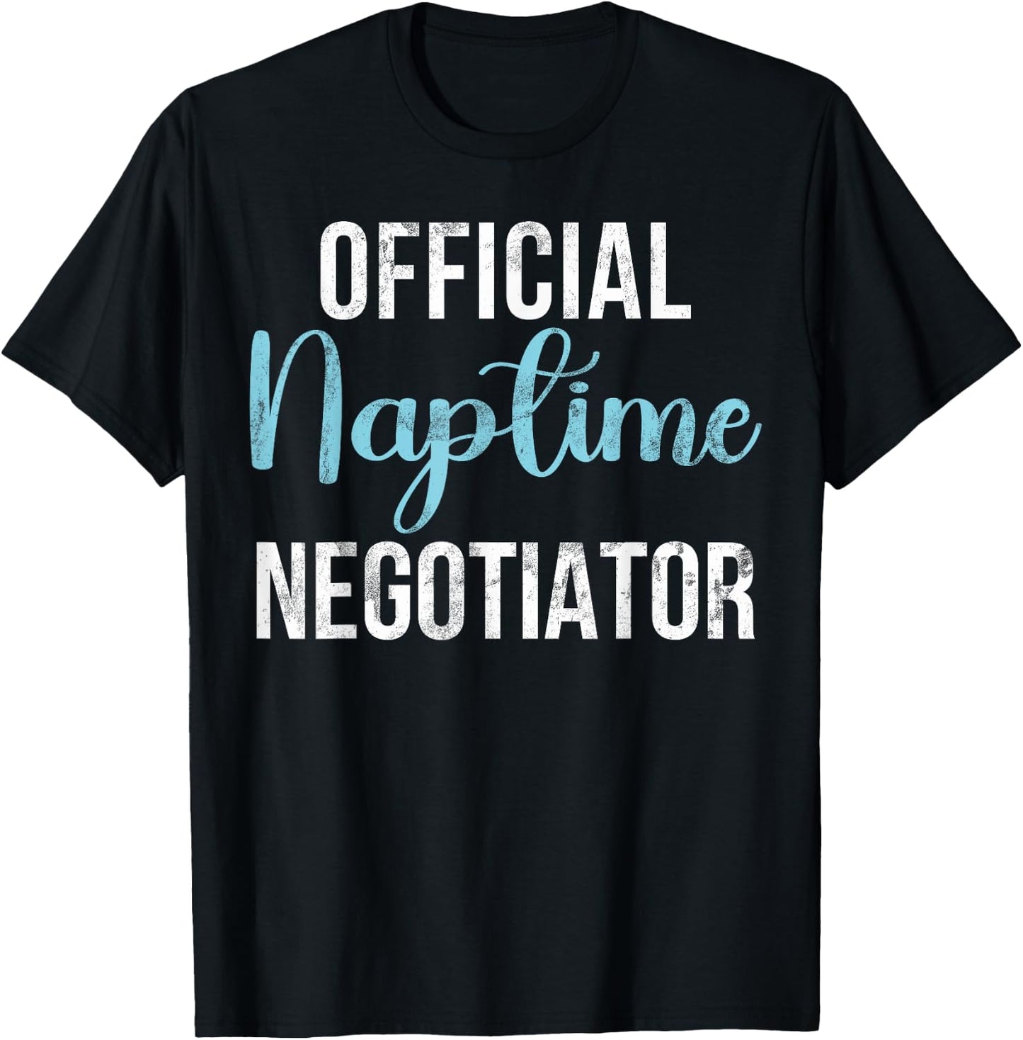 Official Naptime Negotiator New Dad T-Shirt - T-Shirt | Black