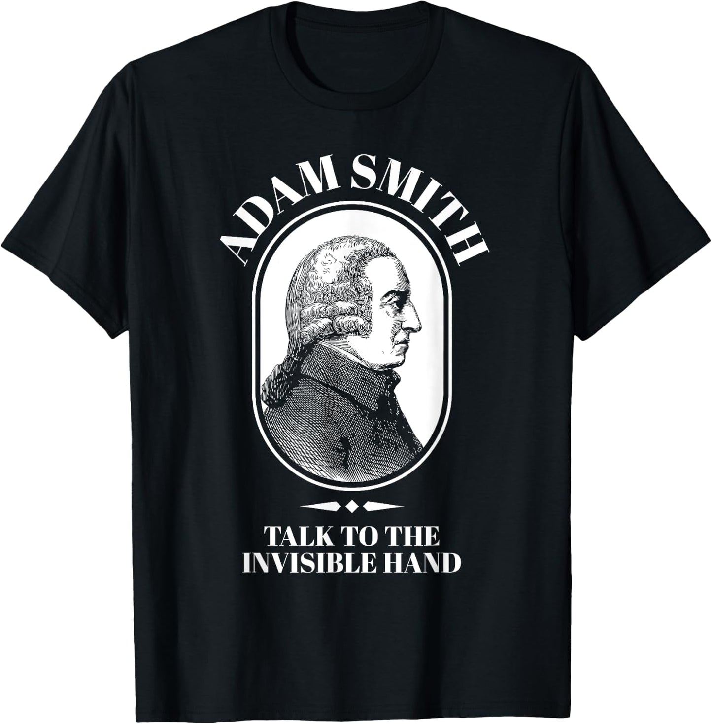Adam Smith Funny Economy Teacher Shirt Men Women Girls Kids T-Shirt - T-Shirt | Black