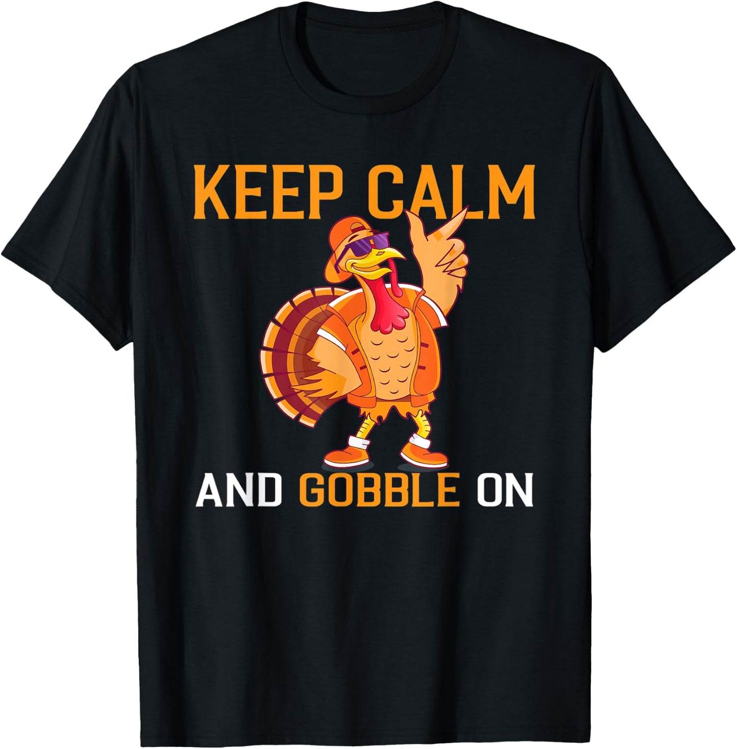 Keep calm and gobble on Thanksgiving Turkey T-Shirt - T-Shirt | Black