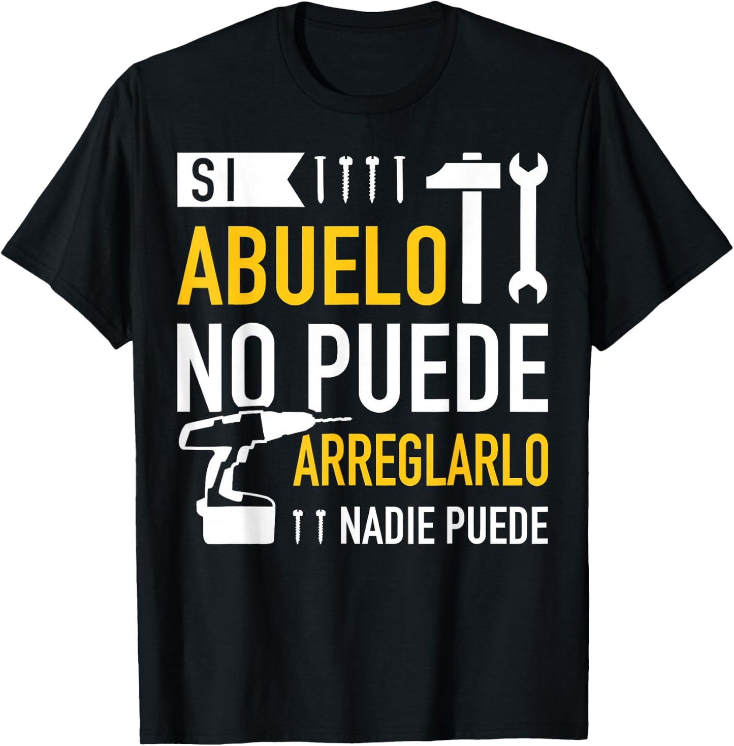 Si abuelo no puede arreglarlo nadie puede para día del padre T-Shirt - T-Shirt | Black