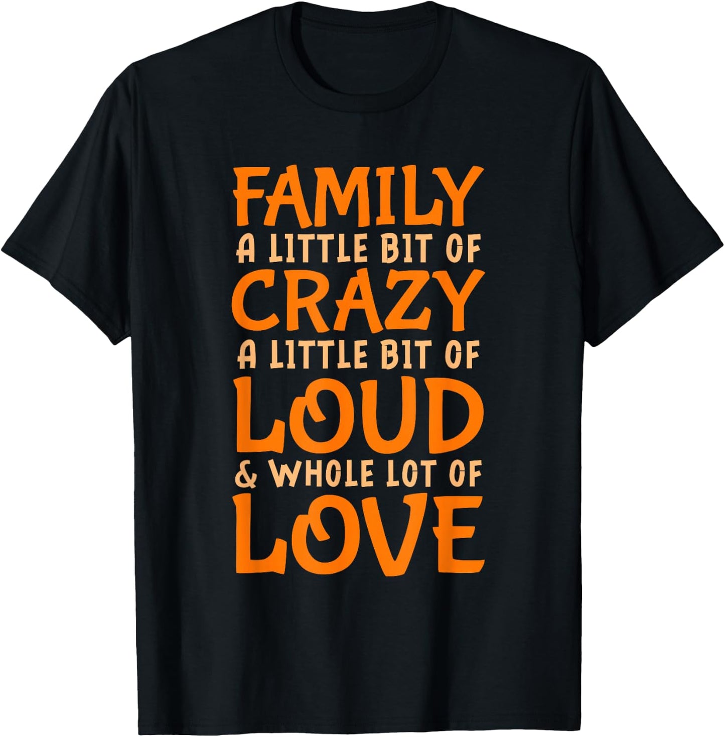 Family Reunion | Family A Little Bit Of Crazy T-Shirt - T-Shirt | Black