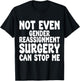 Gender Reassignment Surgery, Transition Operation Recovery T-Shirt - T-Shirt | Black