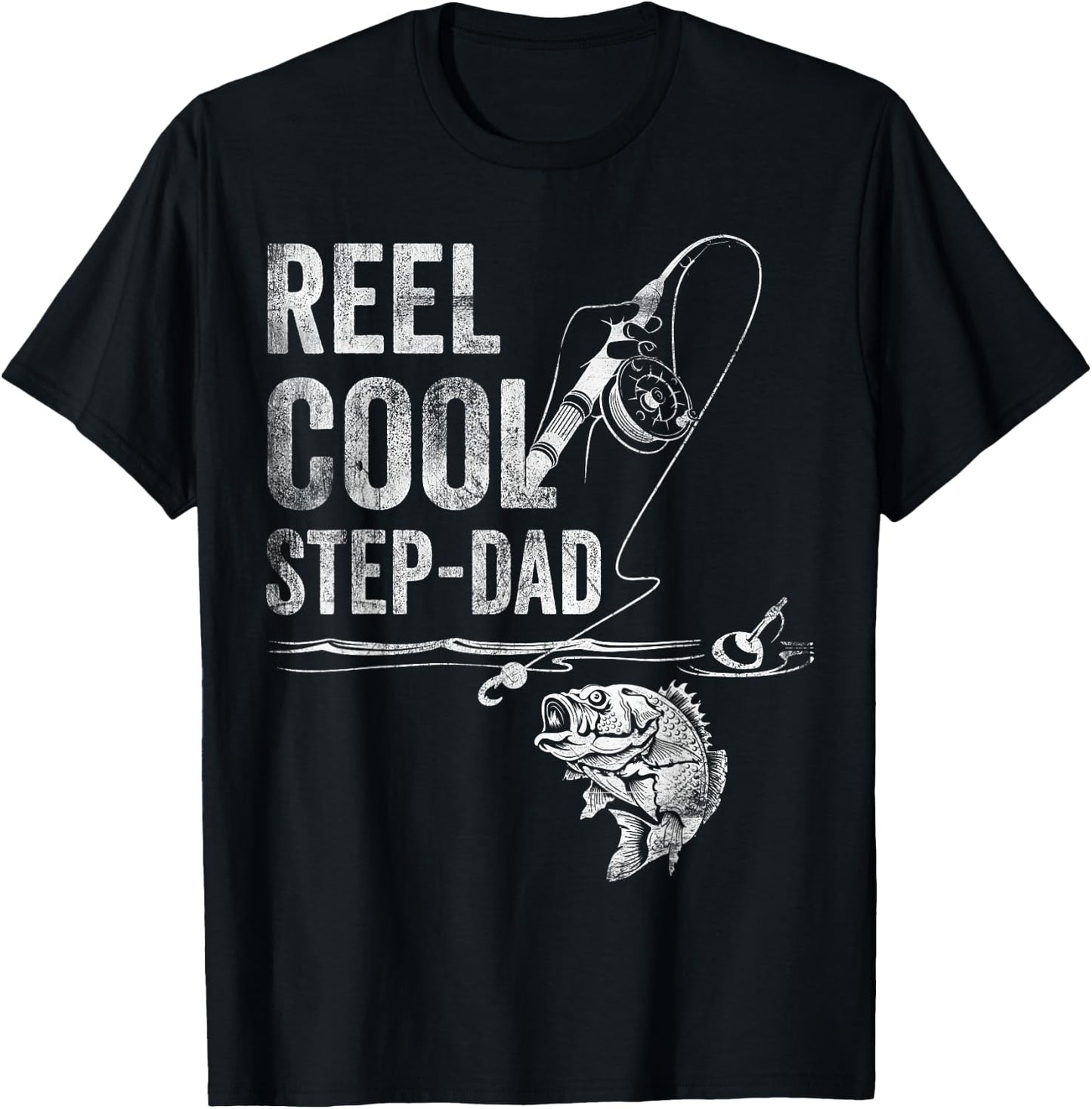 Reel Cool Step-Dad Fish Fishing Shirt Father's Day Gift T-Shirt - T-Shirt | Black