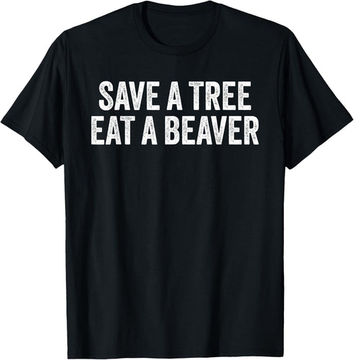 Save a Tree Eat a Beaver