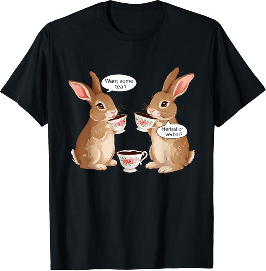 Want Some Tea? Herbal Or Verbal? Funny Design Meme T-Shirt - T-Shirt | Black