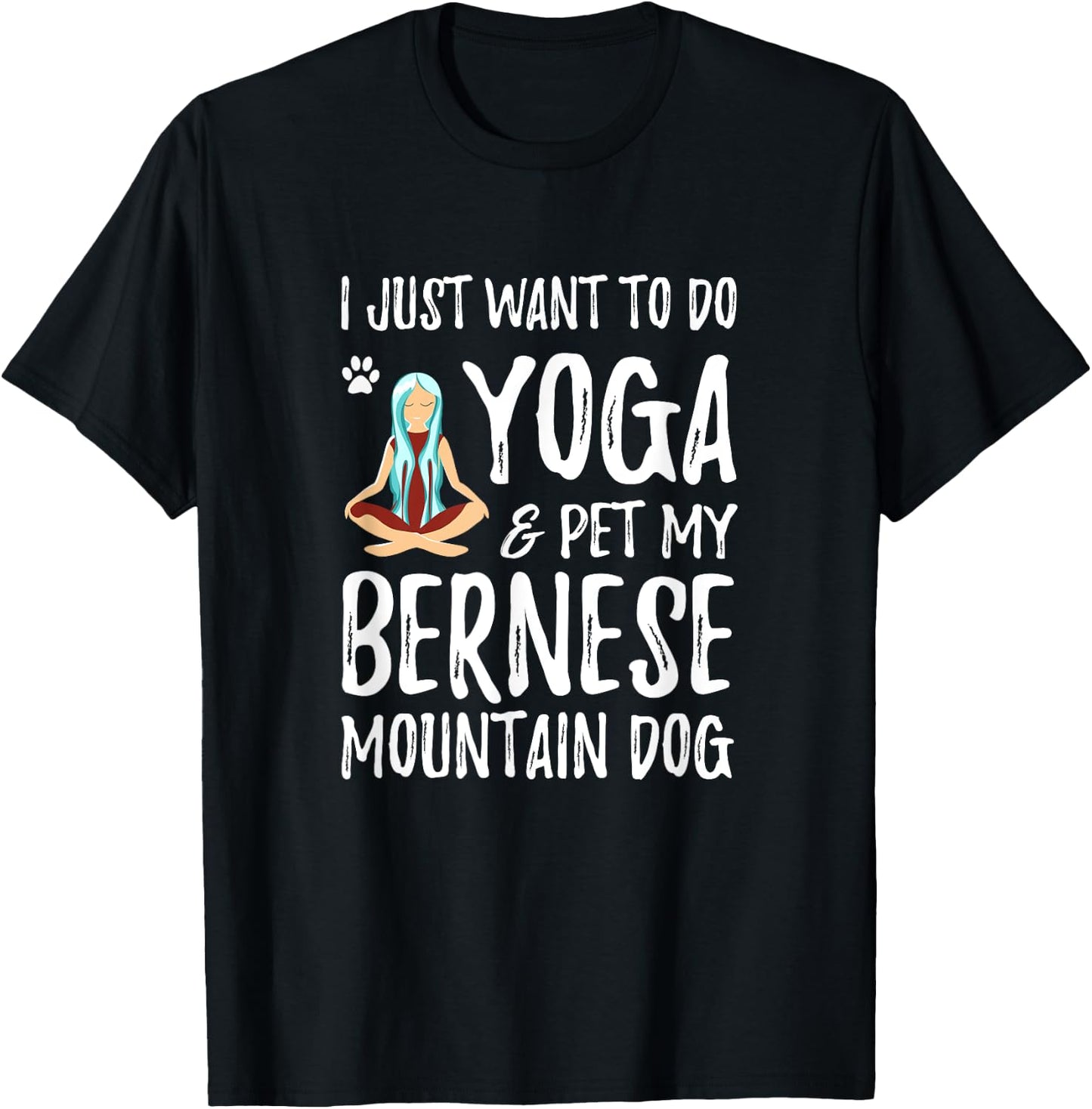 Yoga Bernese Mountain Dog as Dog Mom Gift T-Shirt - T-Shirt | Black