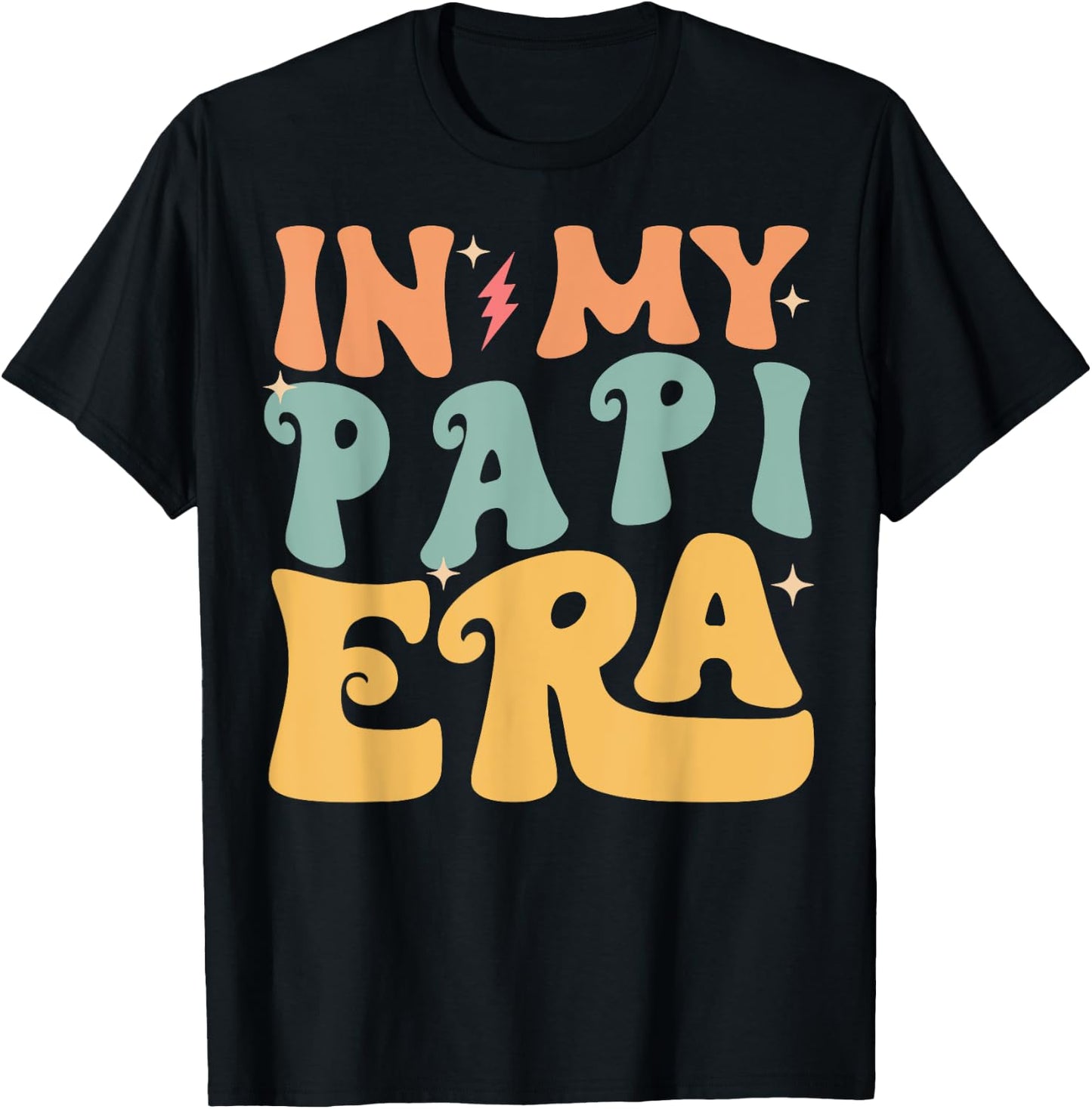 In My PAPI Era Groovy Funny Grandpa Father's Day T-Shirt - T-Shirt | Black