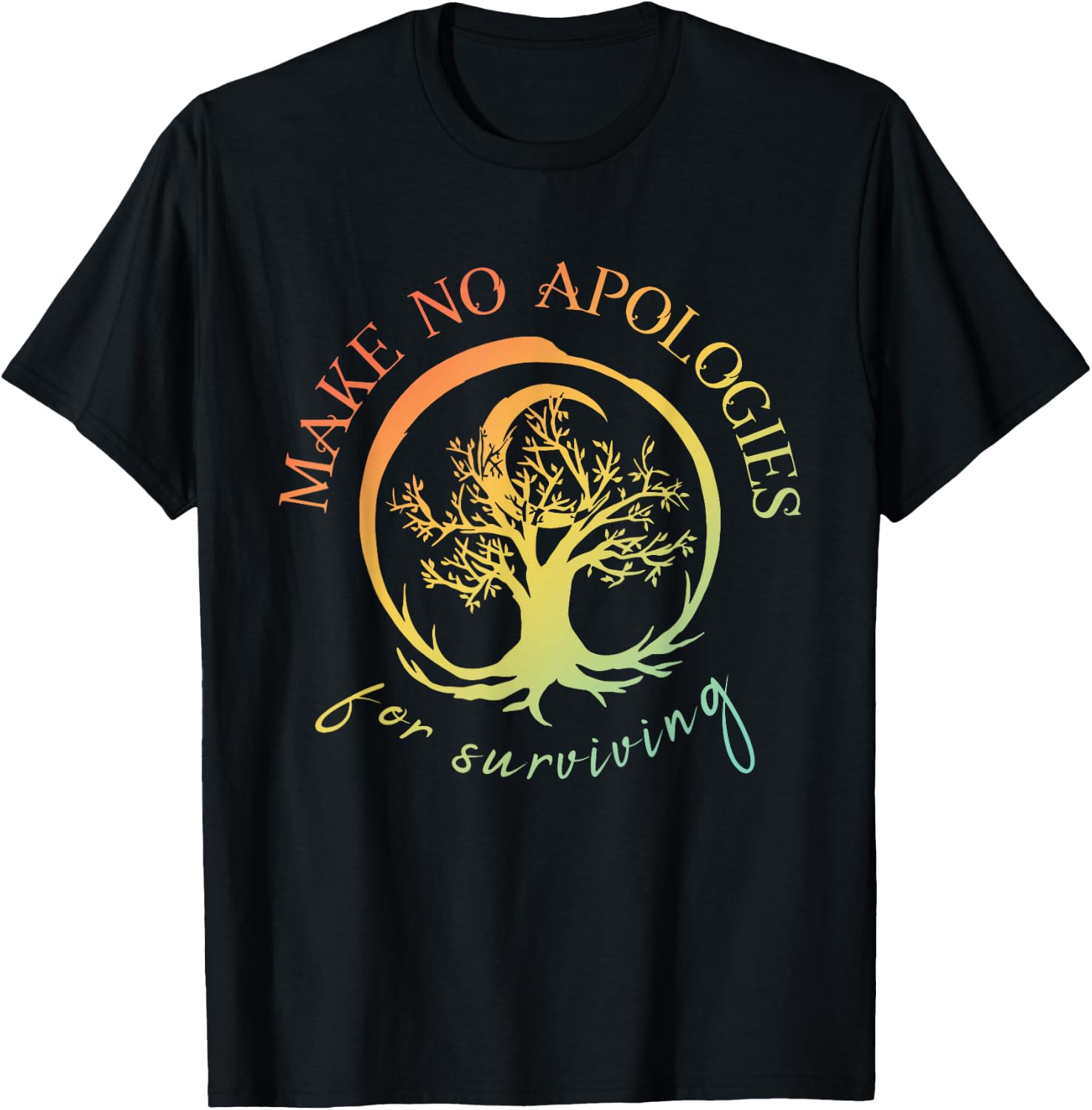 Make No Apologies for Surviving Vintage Design T-Shirt - T-Shirt | Black