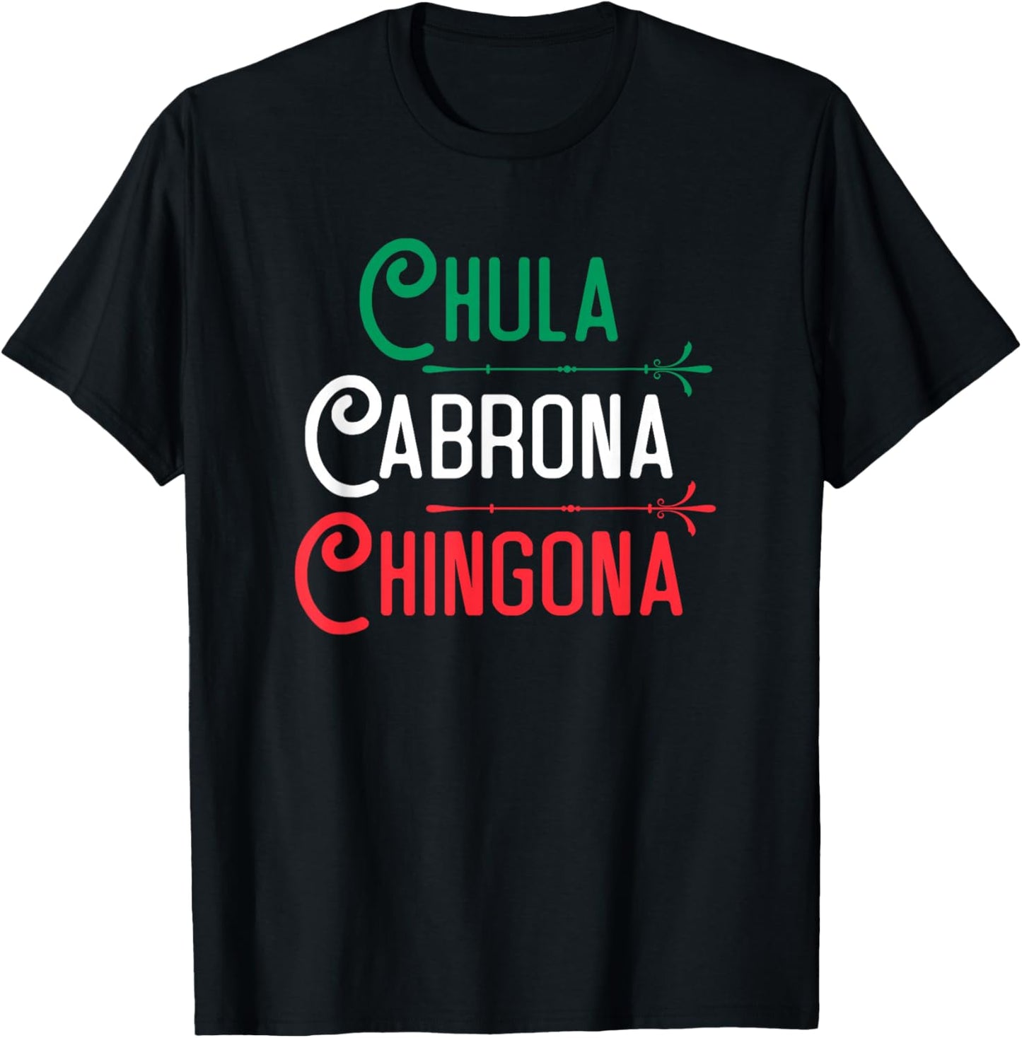 Mexicana Chula Cabrona Chingona Mexican Girl Shirt T-Shirt - T-Shirt | Black