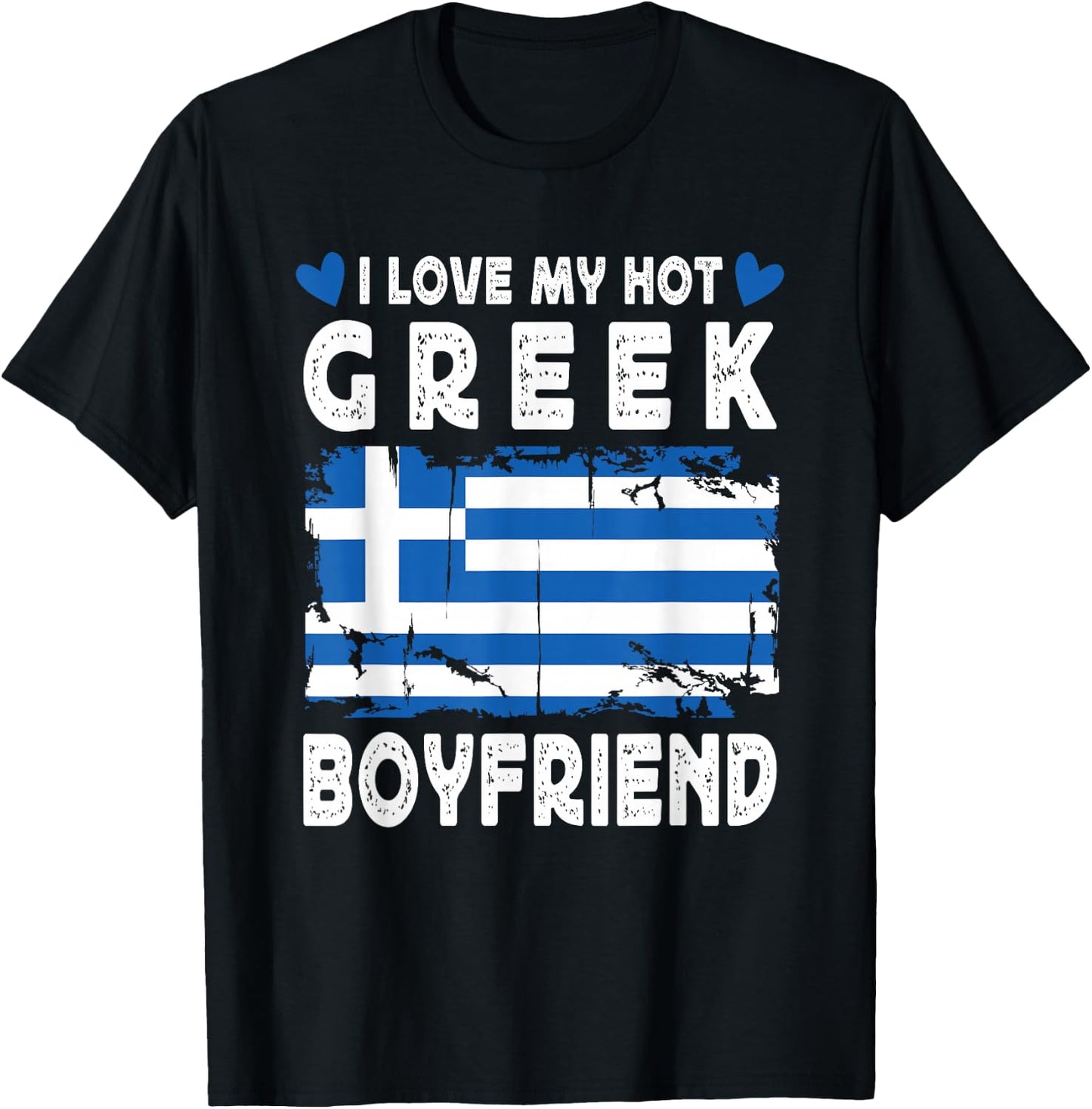 I Love My Hot Greek Boyfriend Couple Greece Flag T-Shirt - T-Shirt | Black