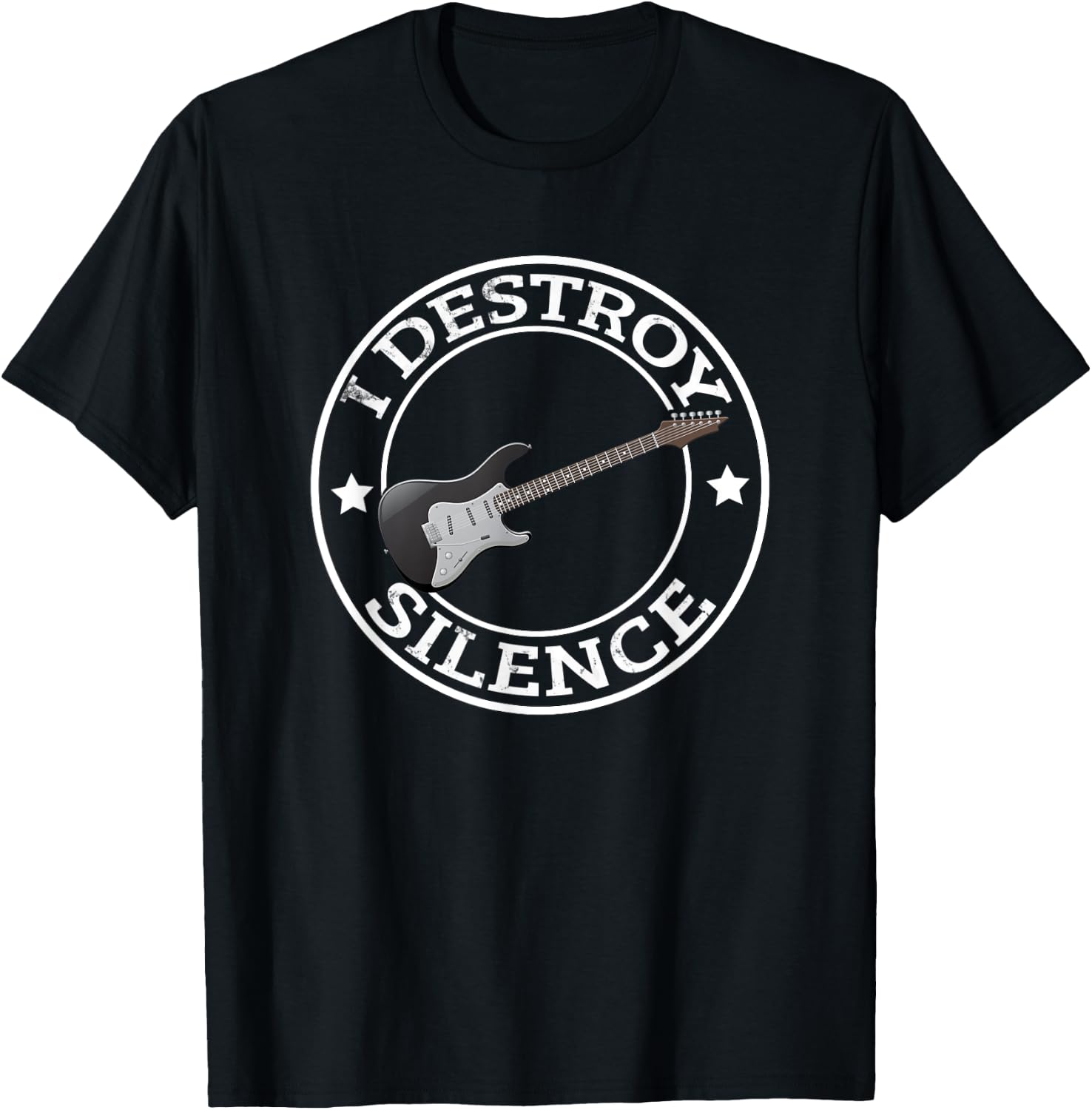 I Destroy Silence Guitar Funny Guitar Player Gift Guitarist T-Shirt - T-Shirt | Black