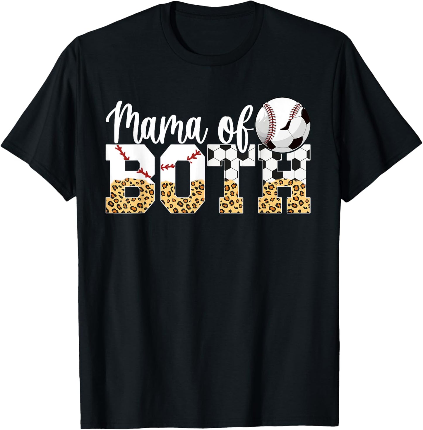 Mama Of Both Baseball Soccer Mom Of Soccer Baseball Player T-Shirt - T-Shirt | Black