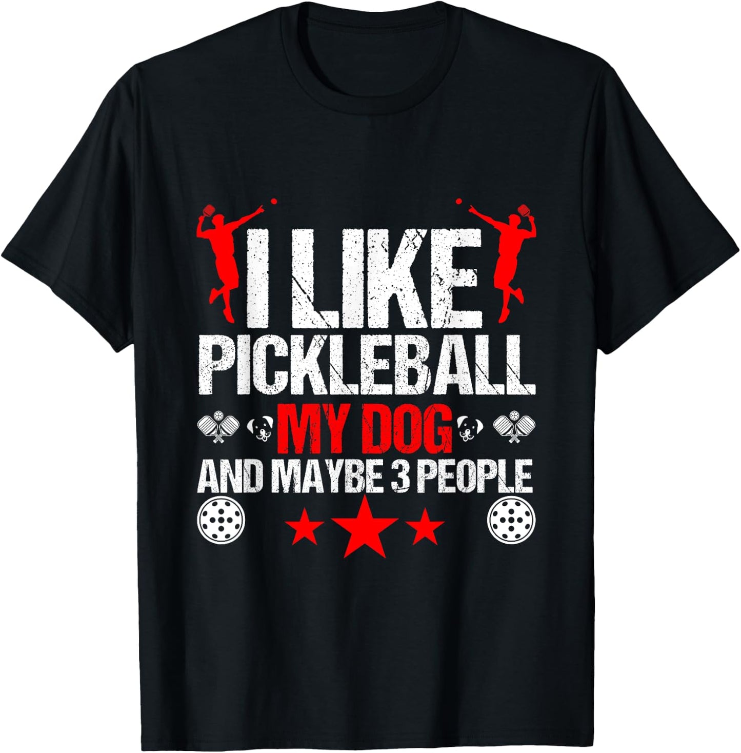 Funny I Like Pickleball My Dog And Maybe 3 People Hockey Dog Men Women Kids T-Shirt - T-Shirt | Black