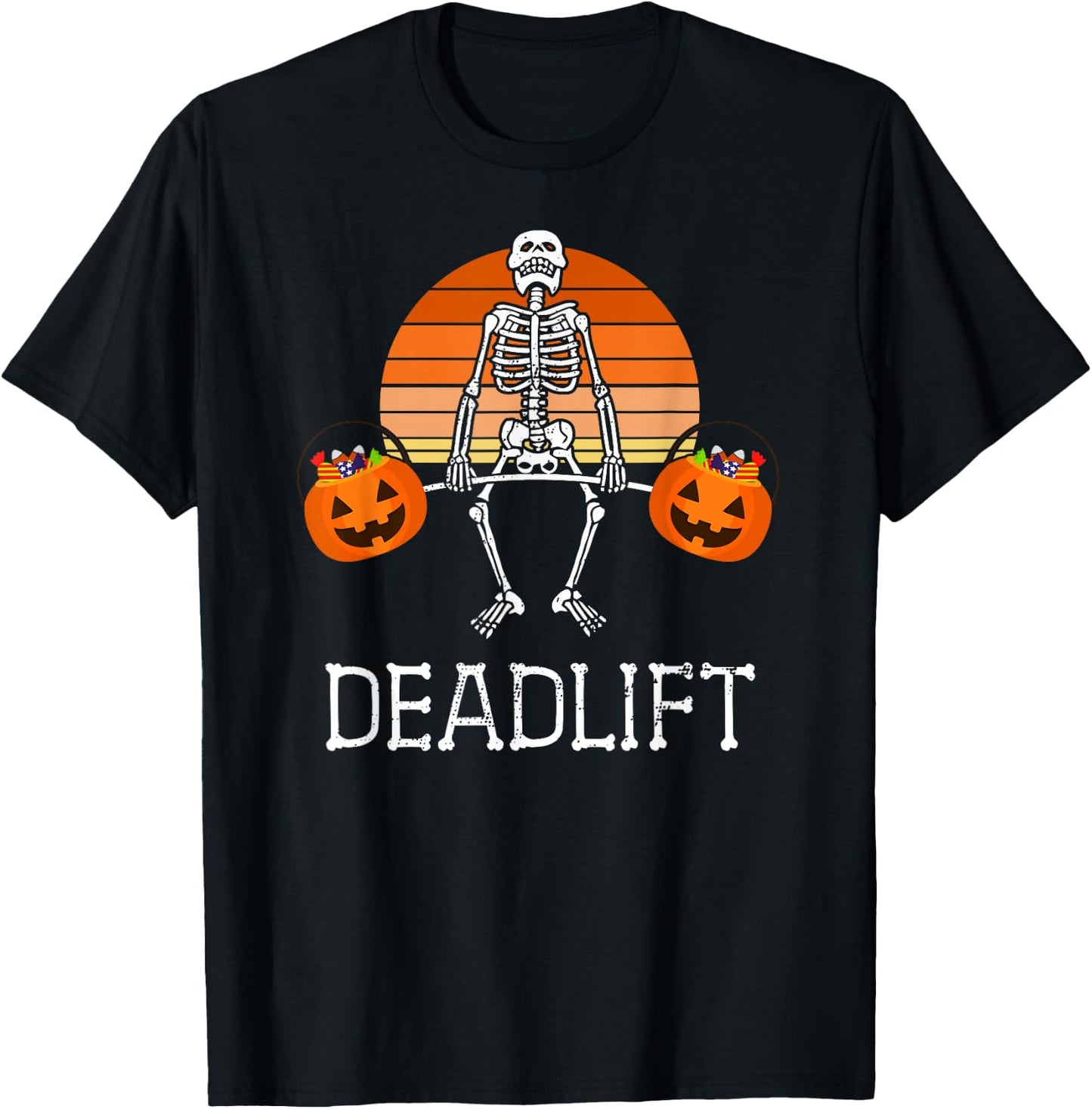 DEADLIFT Funny Halloween Skeleton Candy Buckets Gym Workout T-Shirt - T-Shirt | Black
