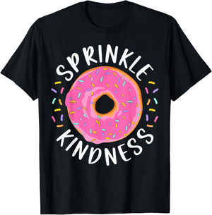Donut Sprinkle Kindness Funny Girls Women Doughnut Lover T-Shirt - T-Shirt | Black