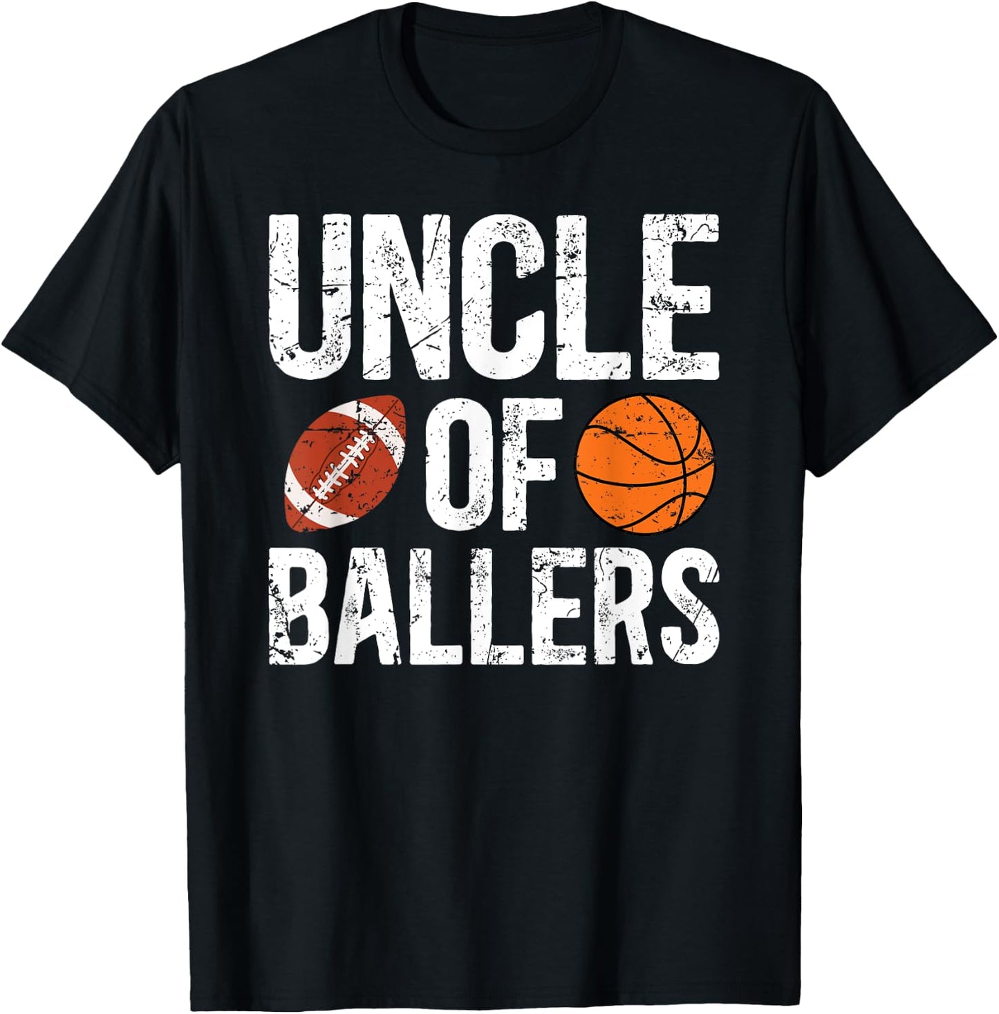 Uncle Of Ballers Proud Football Basketball Uncle T-Shirt - T-Shirt | Black