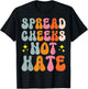 Spread Cheeks Not Hate T-Shirt - T-Shirt | Black