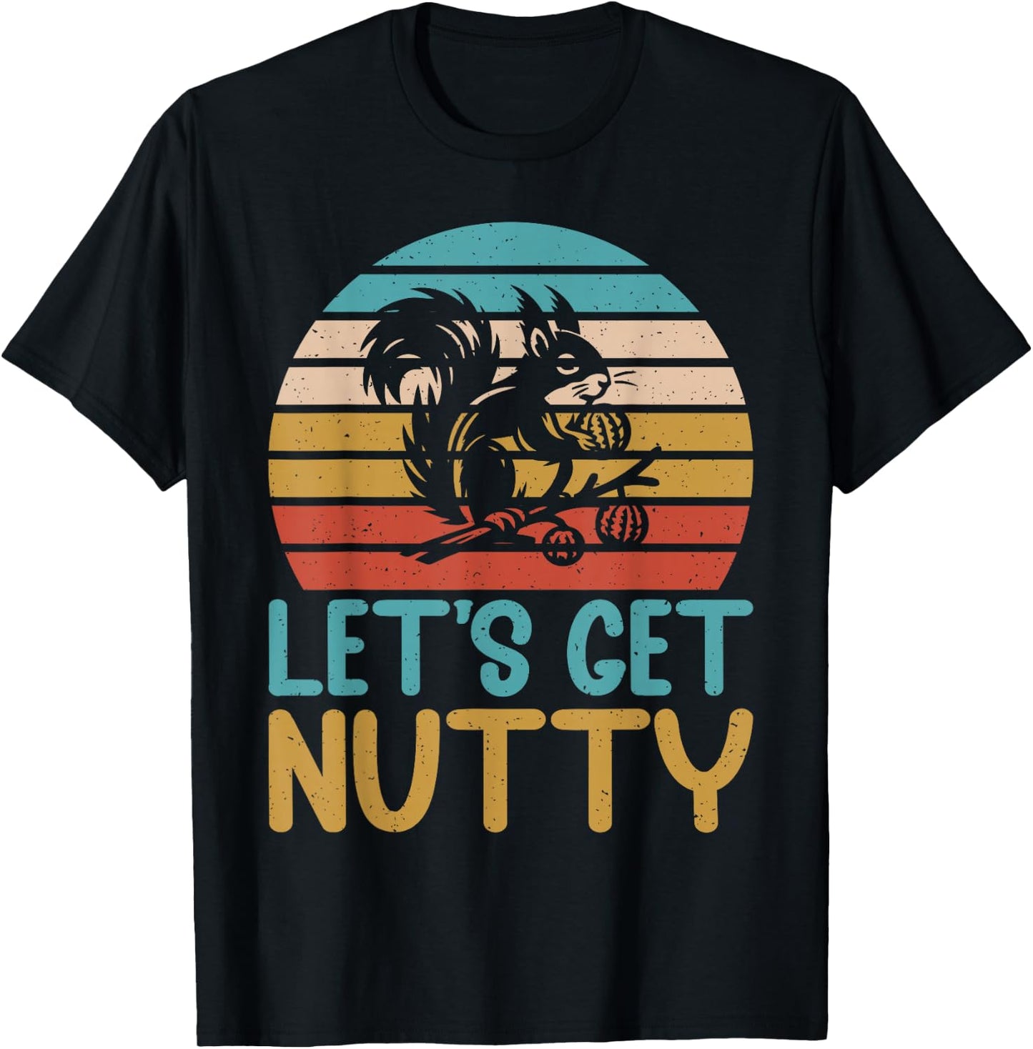 Let’s Get Nutty Squirrel T-Shirt - T-Shirt | Black