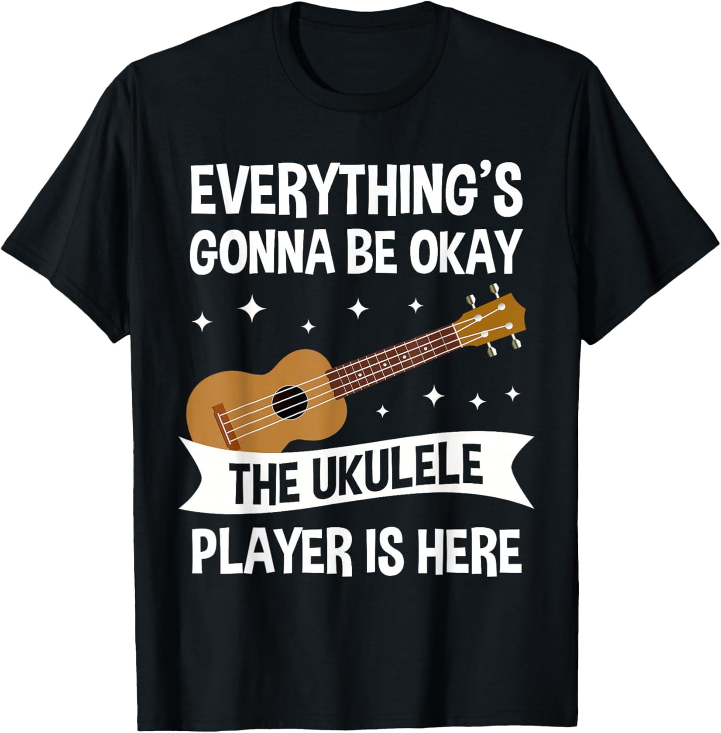 The Ukulele Player is Here Ukulele Hawaiian Gift T-Shirt - T-Shirt | Black