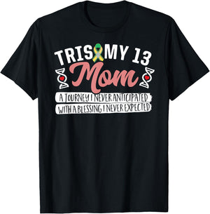 Trisomy 13 Mom Shirt T-Shirt - T-Shirt | Black