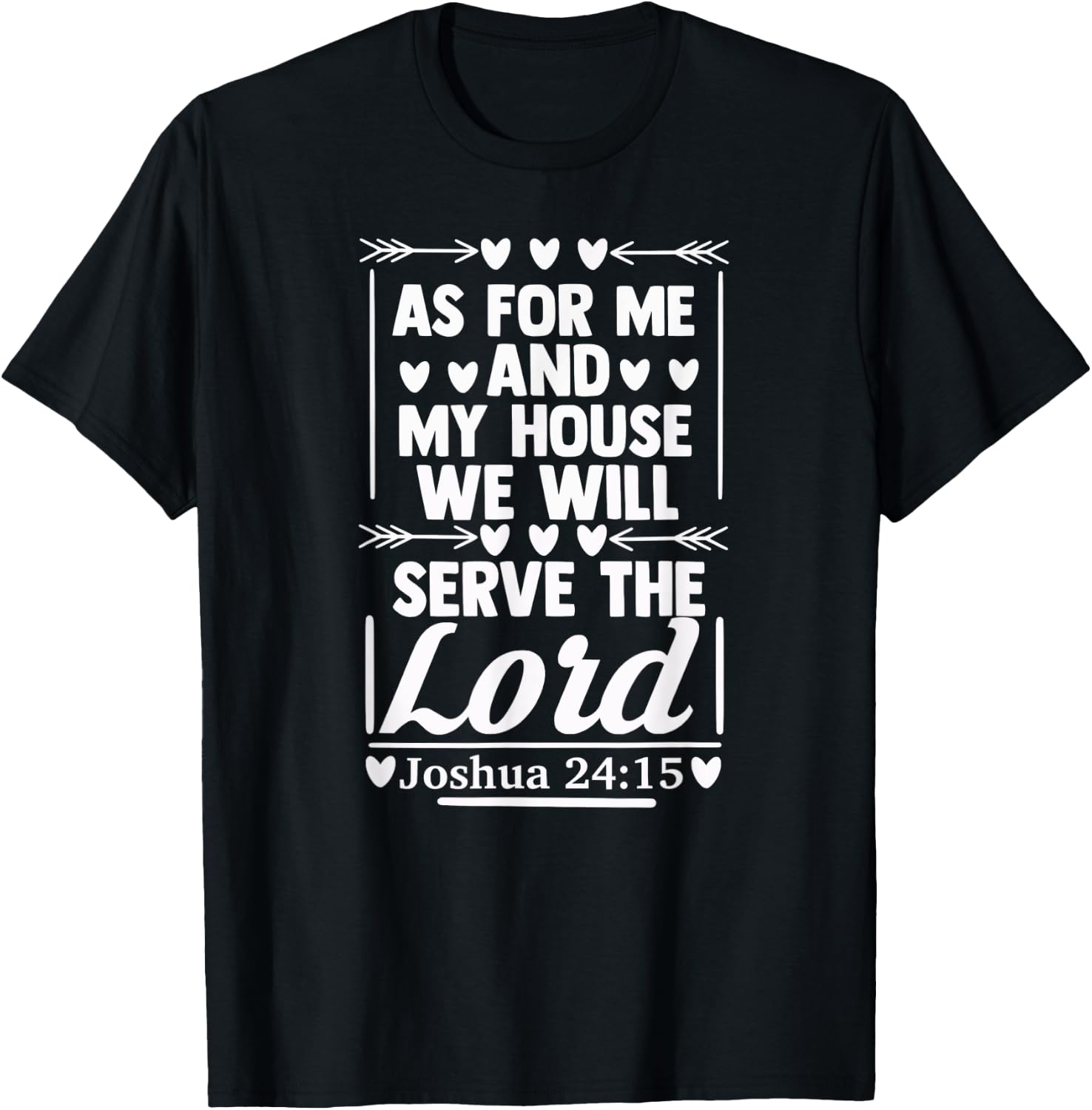 As For Me and My House Sign of Christianity Bible Verse Gift T-Shirt - T-Shirt | Black