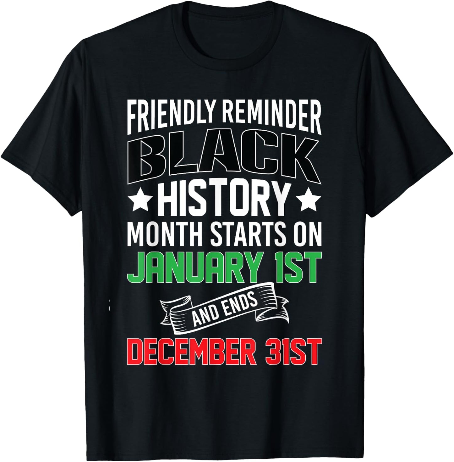 Black History Month 24/7/365 All Year Long African Culture T-Shirt - T-Shirt | Black
