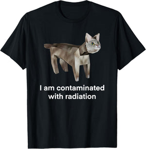 I Am Contaminated with Radiation Cat T-Shirt - T-Shirt | Black