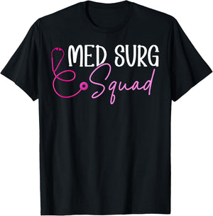 Med Surg Squad Appreciation T-Shirt - T-Shirt | Black