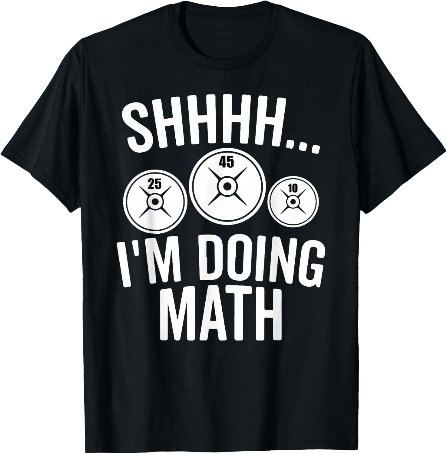 Im Doing Math Shhh I'm Doing Math Meme Funny Workout Quotes T-Shirt - T-Shirt | Black