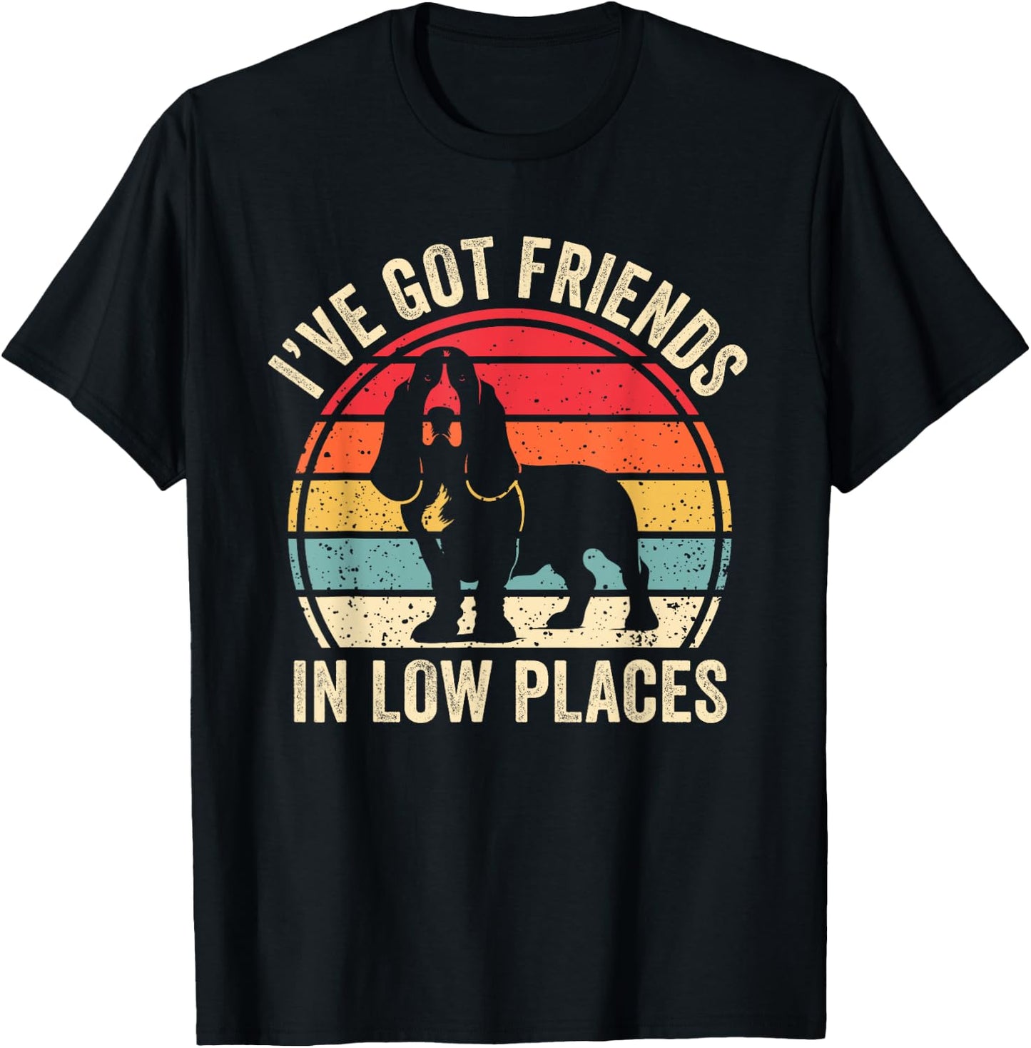 I've Got Friends In Low Places Funny Basset Hound Dog Lover Women Kids T-Shirt - T-Shirt | Black